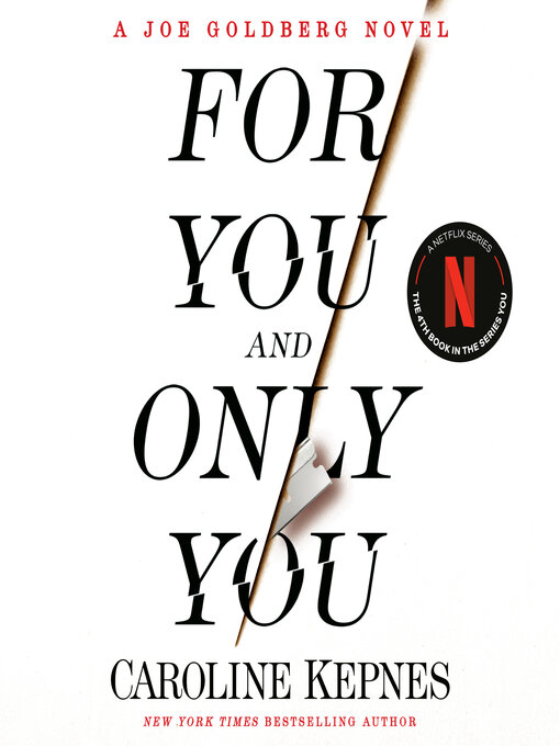 Title details for For You and Only You by Caroline Kepnes - Wait list